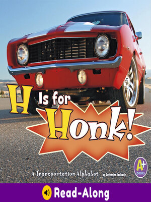 cover image of H Is for Honk!